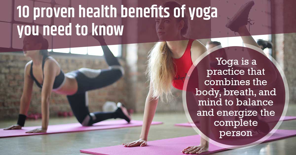 10 Proven Health Benefits of Yoga You Need to Know